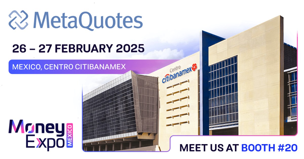 MetaQuotes 将参加 2025 年墨西哥 Money Expo